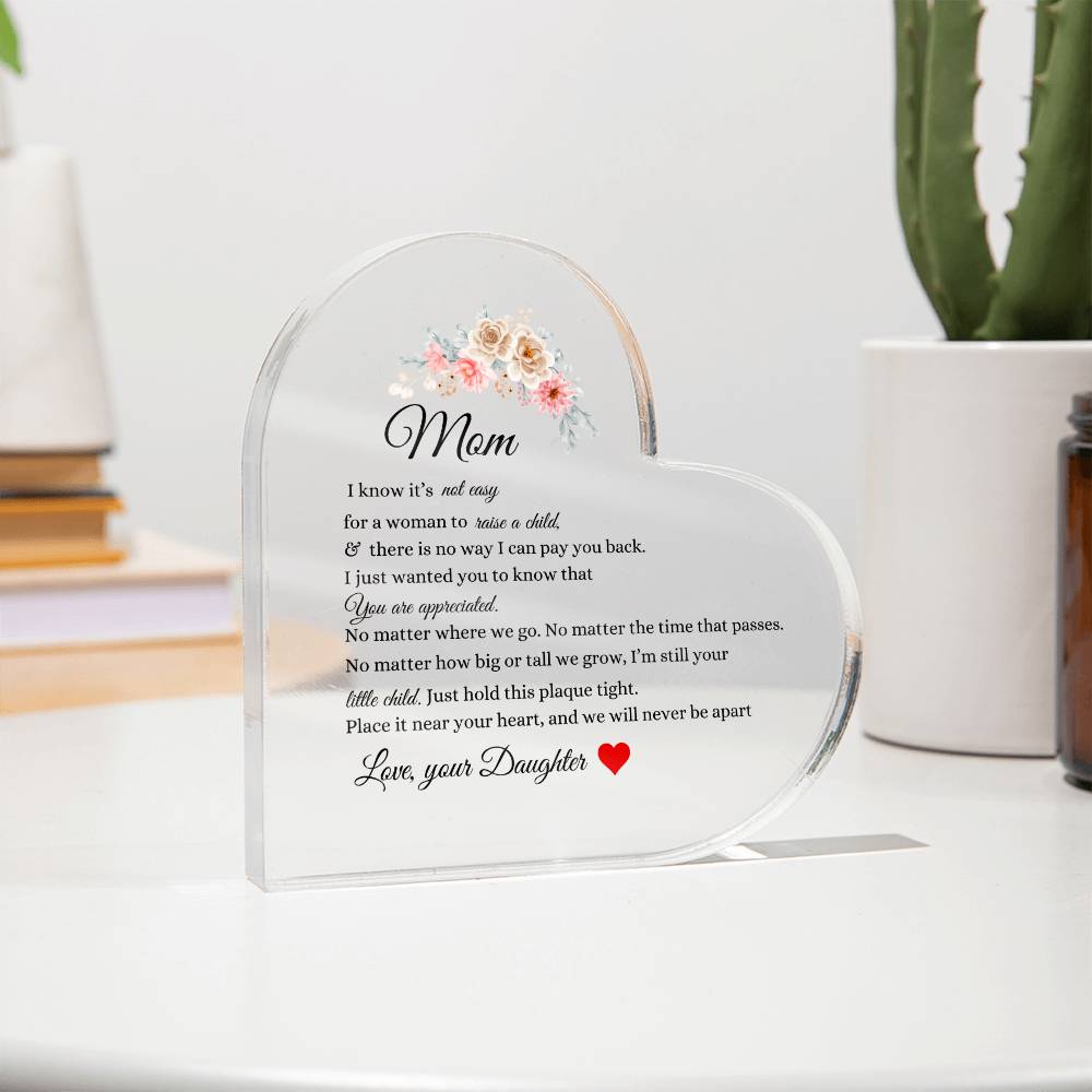 Mom from Daughter- Acrylic Heart