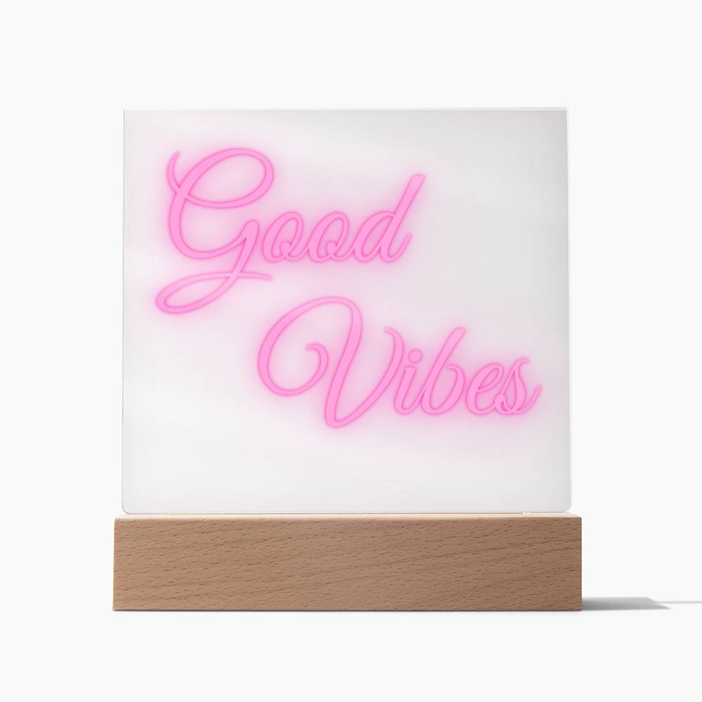 GOOD VIBES ACRYLIC