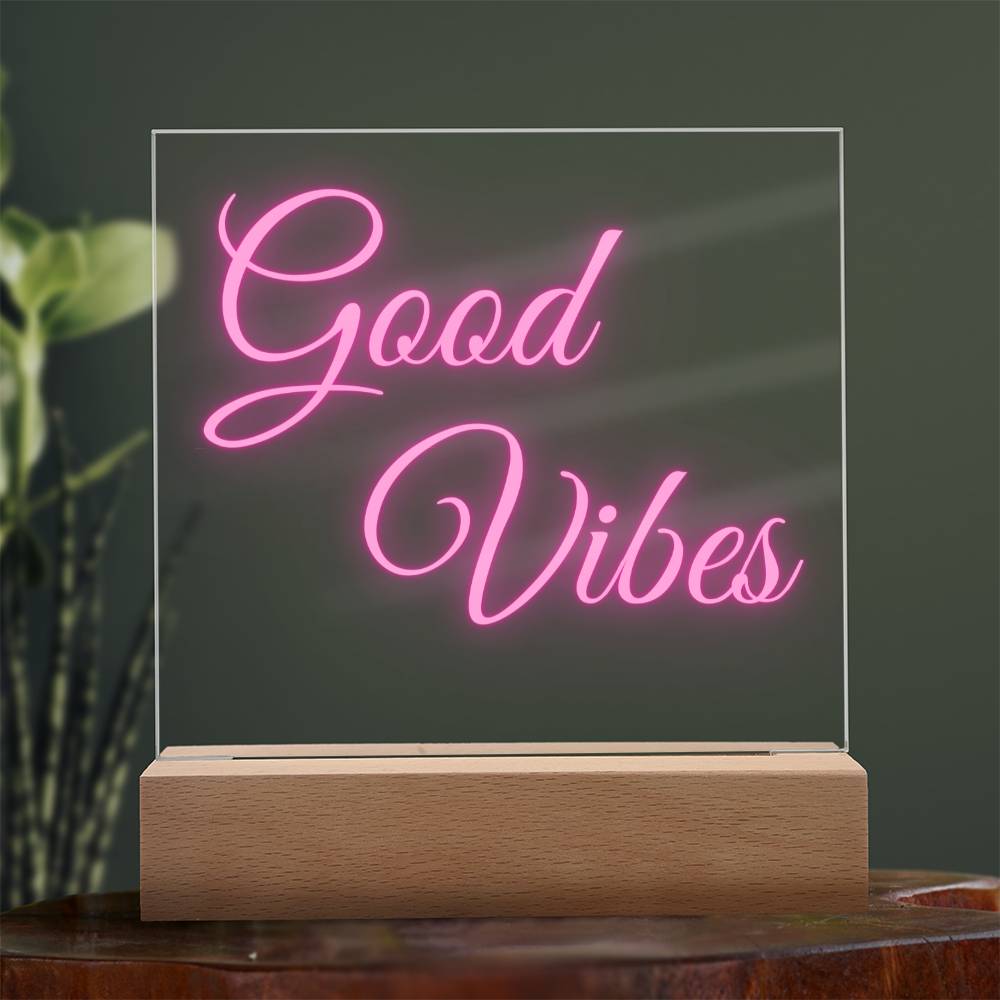 GOOD VIBES ACRYLIC