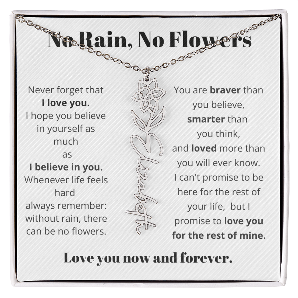No Rain , No Flowers Name Necklace