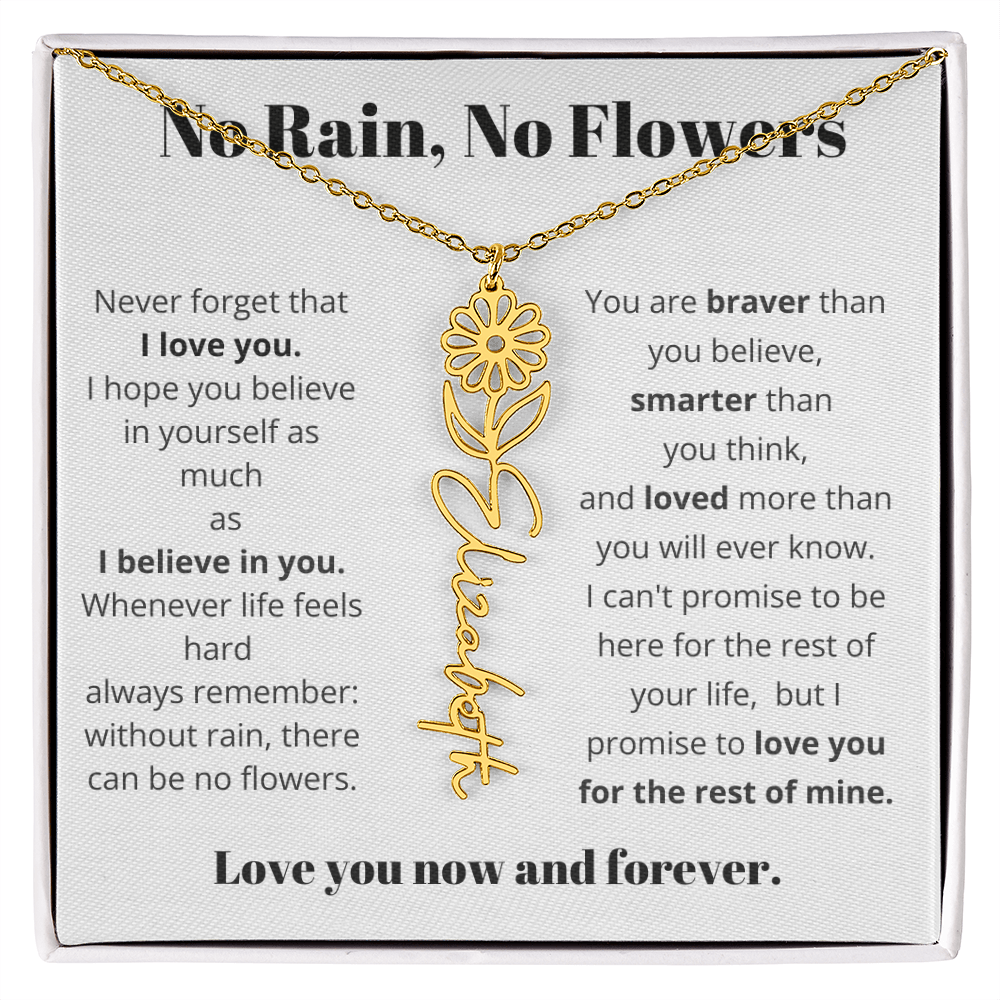 No Rain , No Flowers Name Necklace