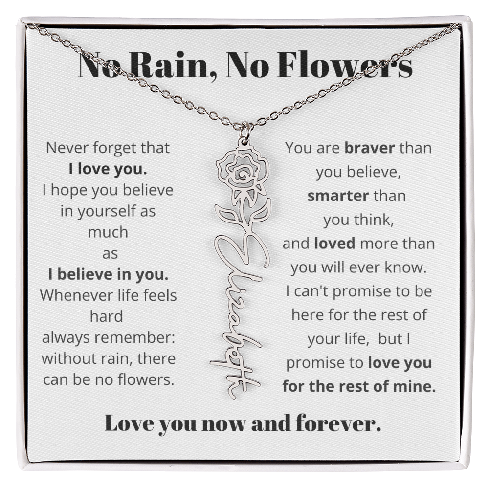 No Rain , No Flowers Name Necklace