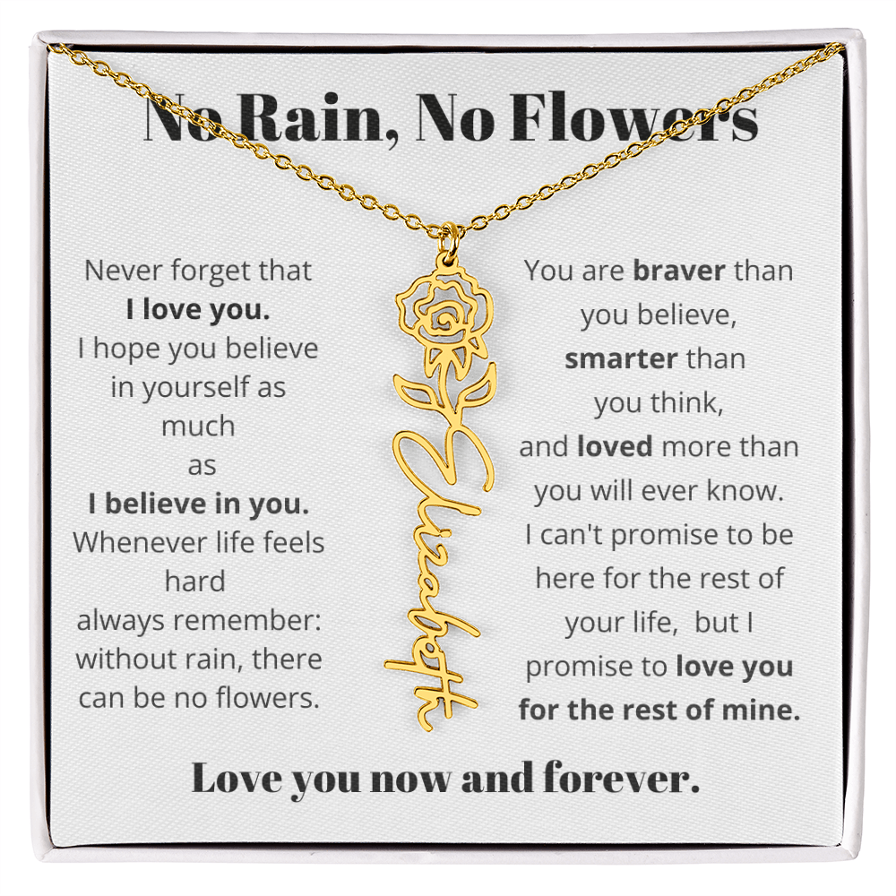 No Rain , No Flowers Name Necklace