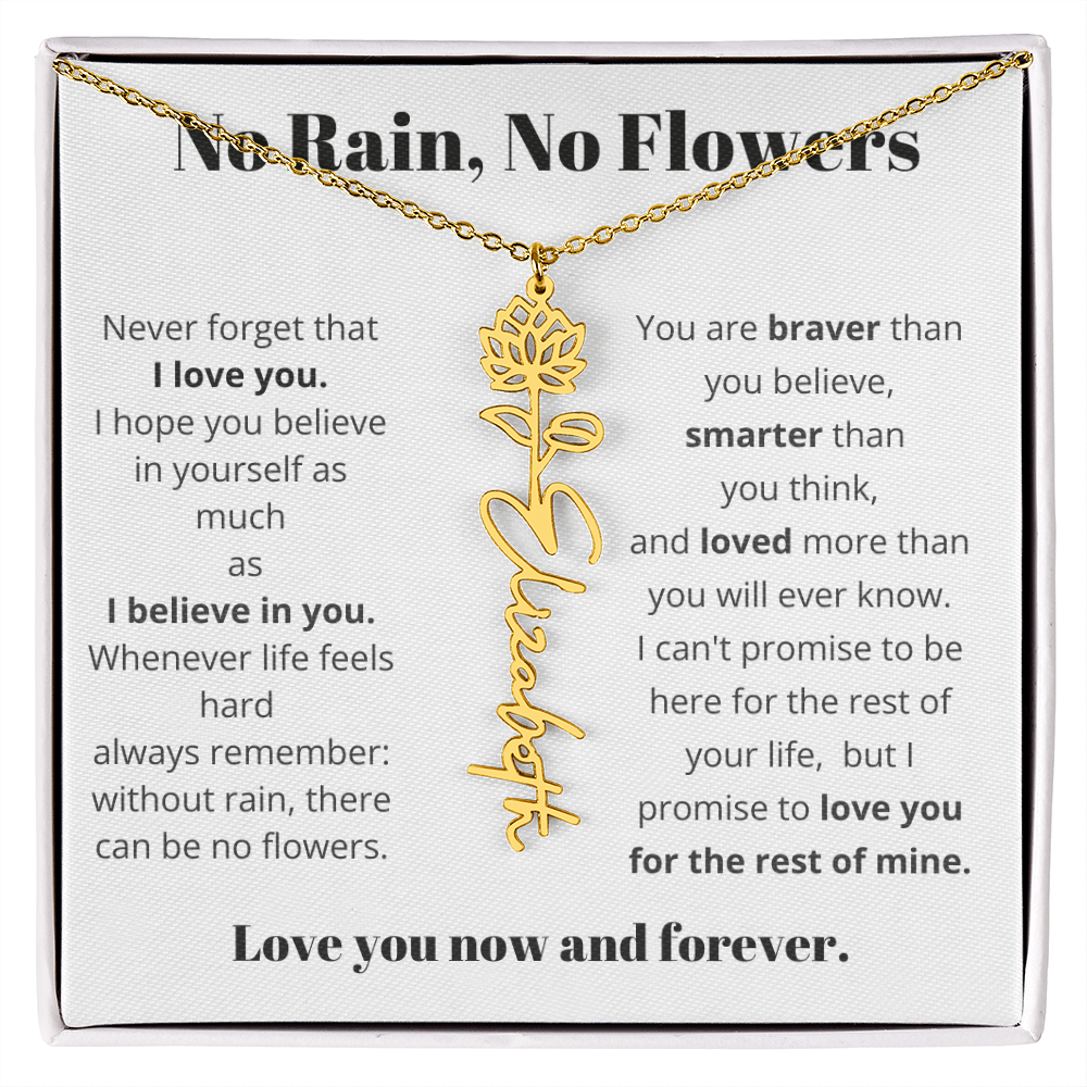 No Rain , No Flowers Name Necklace