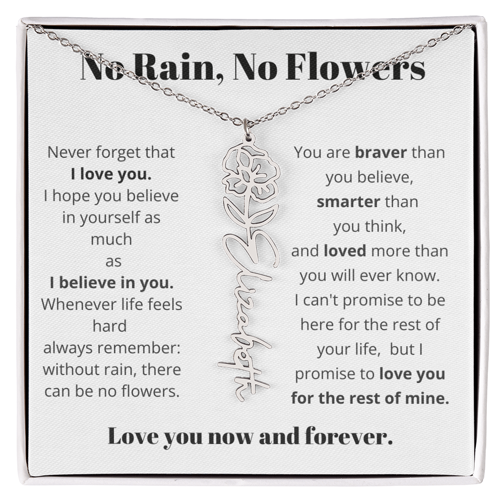No Rain , No Flowers Name Necklace