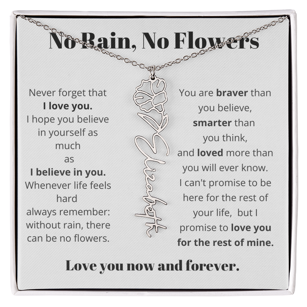 No Rain , No Flowers Name Necklace