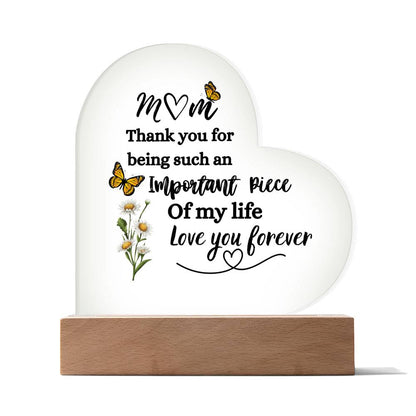 Mom | Important Piece of my Life | Acrylic Heart