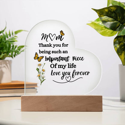 Mom | Important Piece of my Life | Acrylic Heart