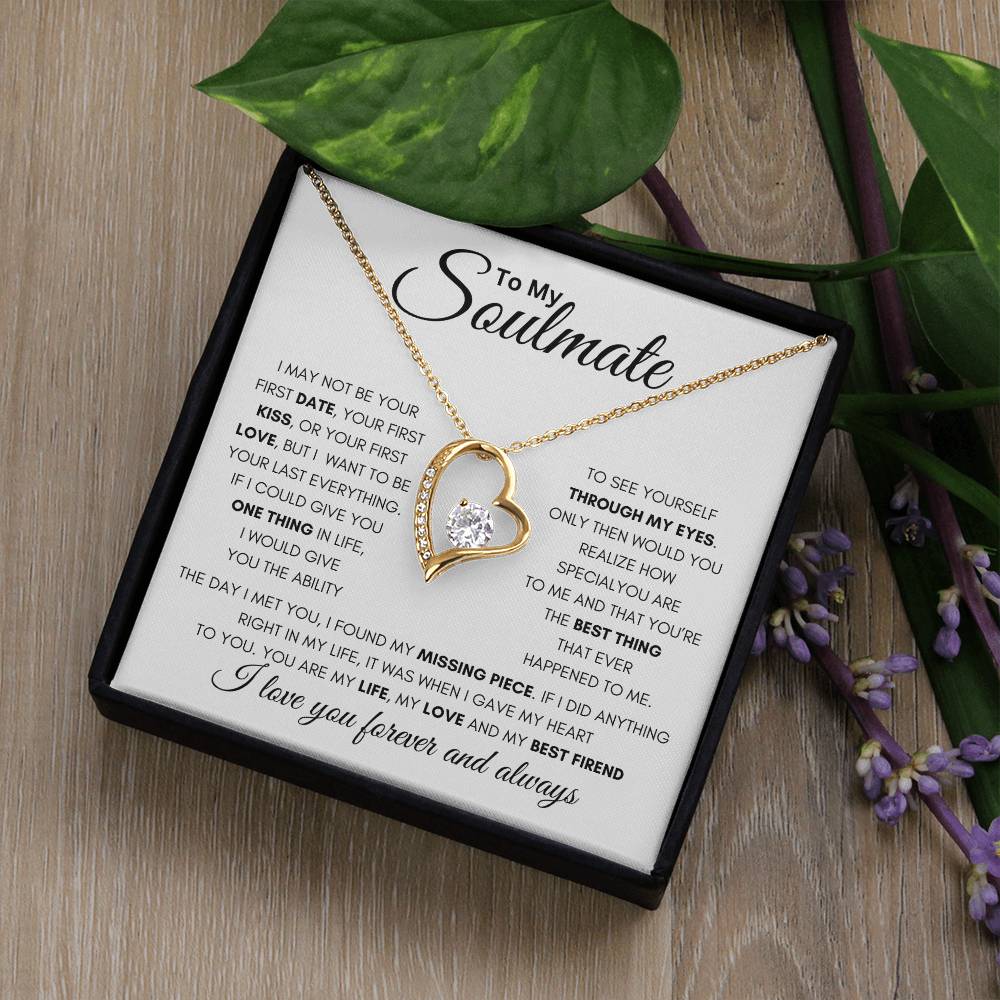 Soulmate - Not Your First, But Your Last - Forever Love Necklace