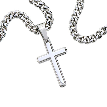 Son From Dad Never Forget- Artisan Cross Cuban Link Chain