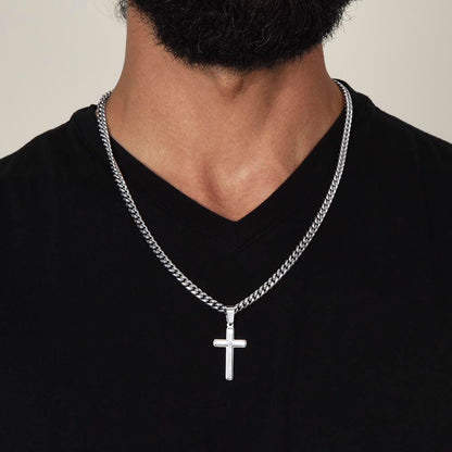 Son From Dad Never Forget- Artisan Cross Cuban Link Chain
