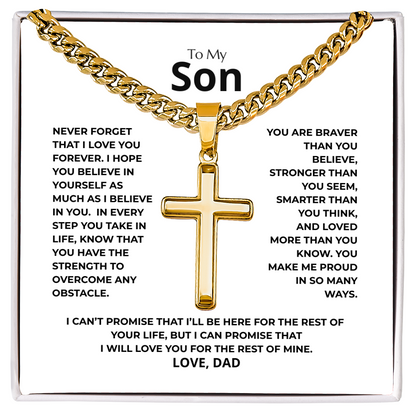 Son From Dad Never Forget- Artisan Cross Cuban Link Chain