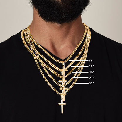 Son From Dad Never Forget- Artisan Cross Cuban Link Chain