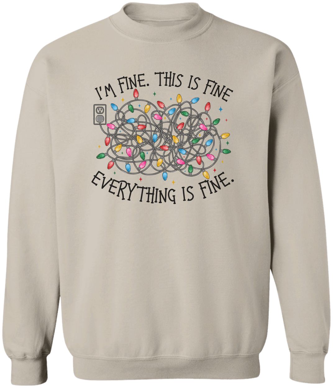 Everything is Fine Sweatshirt/T-Shirt Adult